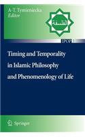 Timing and Temporality in Islamic Philosophy and Phenomenology of Life: (3 Islamic Philosophy and Occidental Phenomenology in Dialogue)