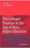 Collegial Tradition in the Age of Mass Higher Education