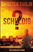 Schuldig?