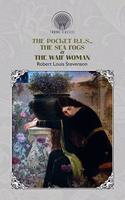 The Pocket R.L.S., The Sea Fogs & The Waif Woman