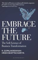 Embrace the Future: The Soft Science of Business Transformation