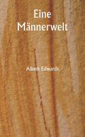 Eine Männerwelt