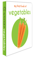 My First Book of Vegetables: First Board Book (My First Books)