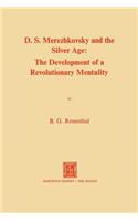 Dmitri Sergeevich Merezhkovsky and the Silver Age