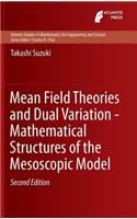 Mean Field Theories and Dual Variation - Mathematical Structures of the Mesoscopic Model