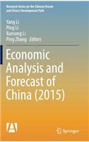 Economic Analysis and Forecast of China (2015)