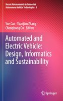 Automated and Electric Vehicle: Design, Informatics and Sustainability