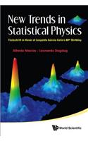 New Trends in Statistical Physics: Festschrift in Honor of Leopoldo Garcia-Colin's 80th Birthday