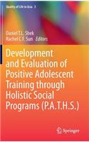 Development and Evaluation of Positive Adolescent Training Through Holistic Social Programs (P.A.T.H.S.)