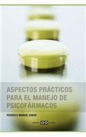 Aspectos prácticos para el manejo de psicofármacos