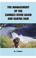 Management of the Zambezi River Basin and Kariba Dam