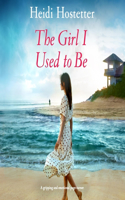 Girl I Used to Be