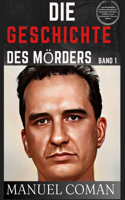 GESCHICHTE DES MÖRDERS Band 1