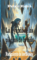 leyenda de las piedras de la vida