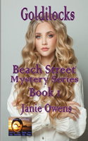 Goldilocks: Beach Street Mystery Series Book 1