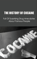 The History Of Cocaine