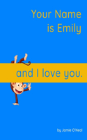 Your Name is Emily and I Love You.