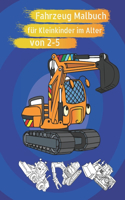 Fahrzeug Malbuch für Kleinkinder im Alter von 2-5: Baufahrzeuge Malbuch Bagger, Dumper, Maxer Truck, Kräne und Trucks für Kinder, Kinder