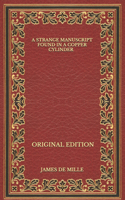 A Strange Manuscript Found in a Copper Cylinder - Original Edition
