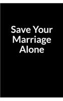 Save Your Marriage Alone