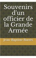 Souvenirs d'un officier de la Grande Armée