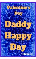 Daddy Happy Day i love you dad Valentine's Day