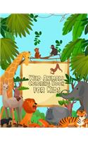 Wild Animals Coloring Book for Kids: Preschool and Elementary Children Coloring Book of Animals With Lion, Tiger, Zebra, Gorilla, Giraffe - Stress Relieving Patterns Jungle Coloring Boo