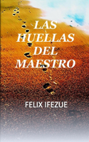 Las Huellas del Maestro