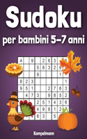 Sudoku per bambini 5-7 anni: 200 Sudoku semplici per bambini - con soluzioni - Divertimento per le vacanze