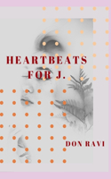 heartbeats for j.