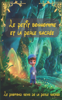 petit bonhomme et la perle sacrée