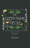 Green Thumb Theory