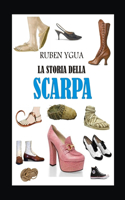 La Storia Della Scarpa