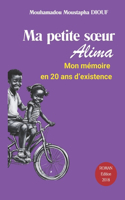 Ma Petite Soeur Alima: Mémoire en 20 ans d'Existence