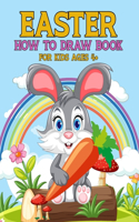 Easter How To Draw Book For Kids Ages 4+
