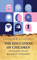 Education of Children From the Standpoint of Theosophy