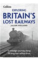 Exploring Britain's Lost Railways