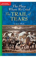 Timelinks: Grade 5, on Level, the Place Where We Cried: The Trail of Tears (Set of 6)