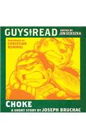 Guys Read: Choke