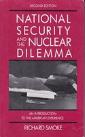 National Security and the Nuclear Dilemma