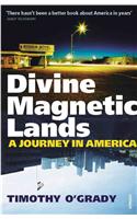 Divine Magnetic Lands: A Journey in America