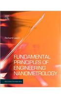 Fundamental Principles of Engineering Nanometrology: (Micro &amp; Nano Technologies)