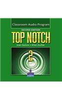 Top Notch 2 Classroom Audio Program: Classroom Audio Program