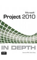 Microsoft Project 2010 in Depth