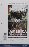 Visions of America, Volume Two, Books a la Carte Edition Plus Revel -- Access Card Package