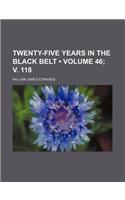 Twenty-Five Years in the Black Belt (Volume 46; V. 118)