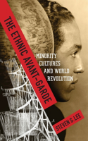 Ethnic Avant-Garde: Minority Cultures and World Revolution