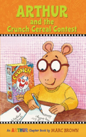 Arthur and the Crunch Cereal Contest: An Arthur Chapter Book: 4 (Marc Brown Arthur Chapter Books)