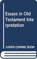 Essays in Old Testament Interpretation