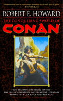 The Conquering Sword of Conan: (3 Conan the Barbarian)